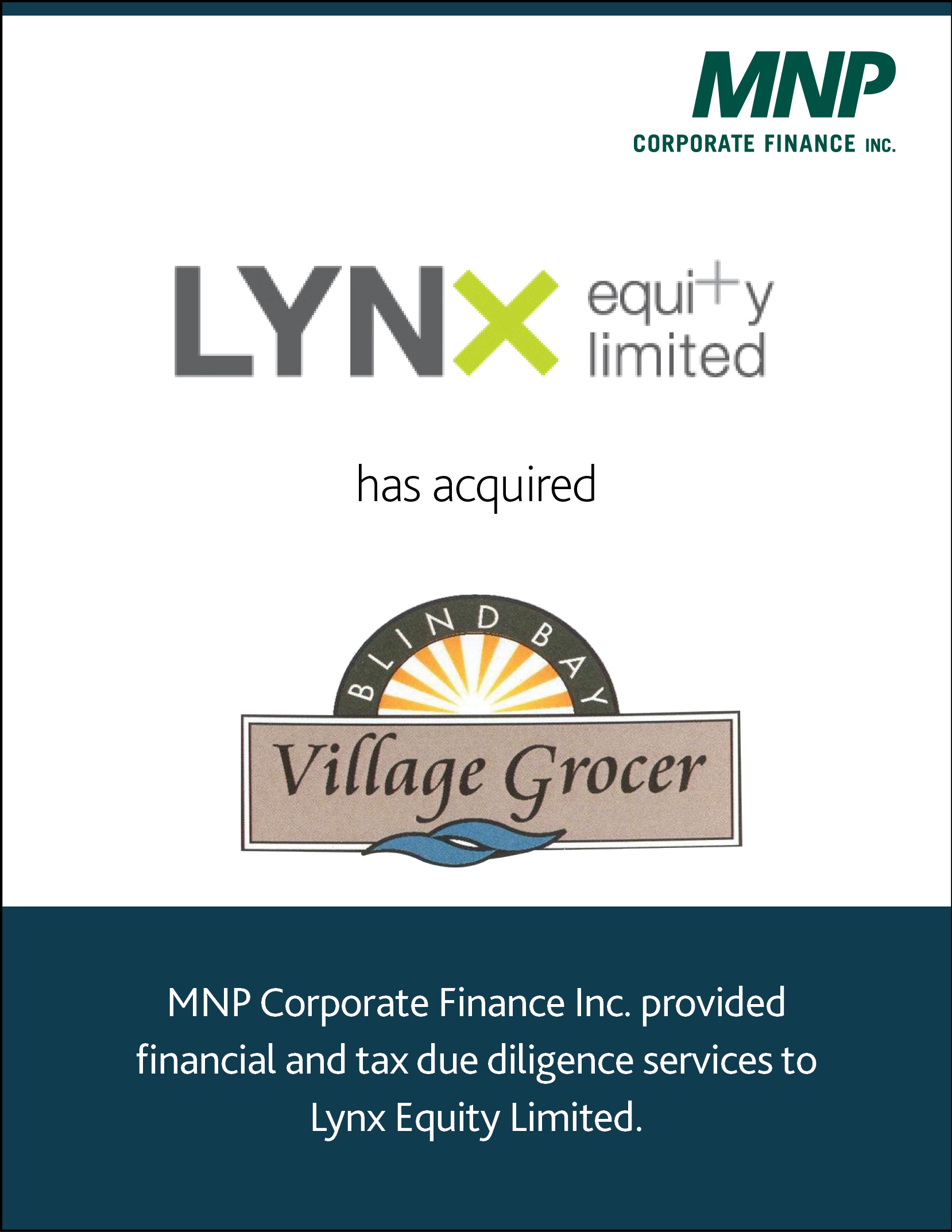 Lynx Equity Limited has acquired capital to Blind Bay Village Grocers Ltd.
