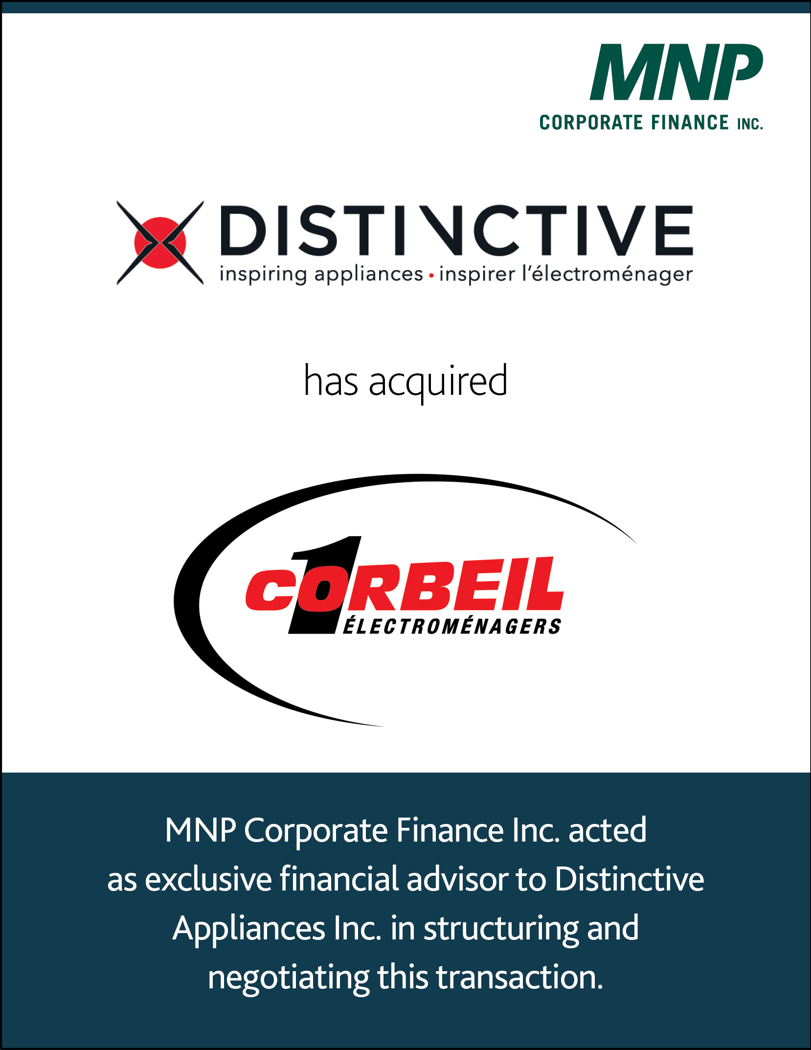 Distinctive Appliances Inc. has acquired Corbeil Électrique Inc.