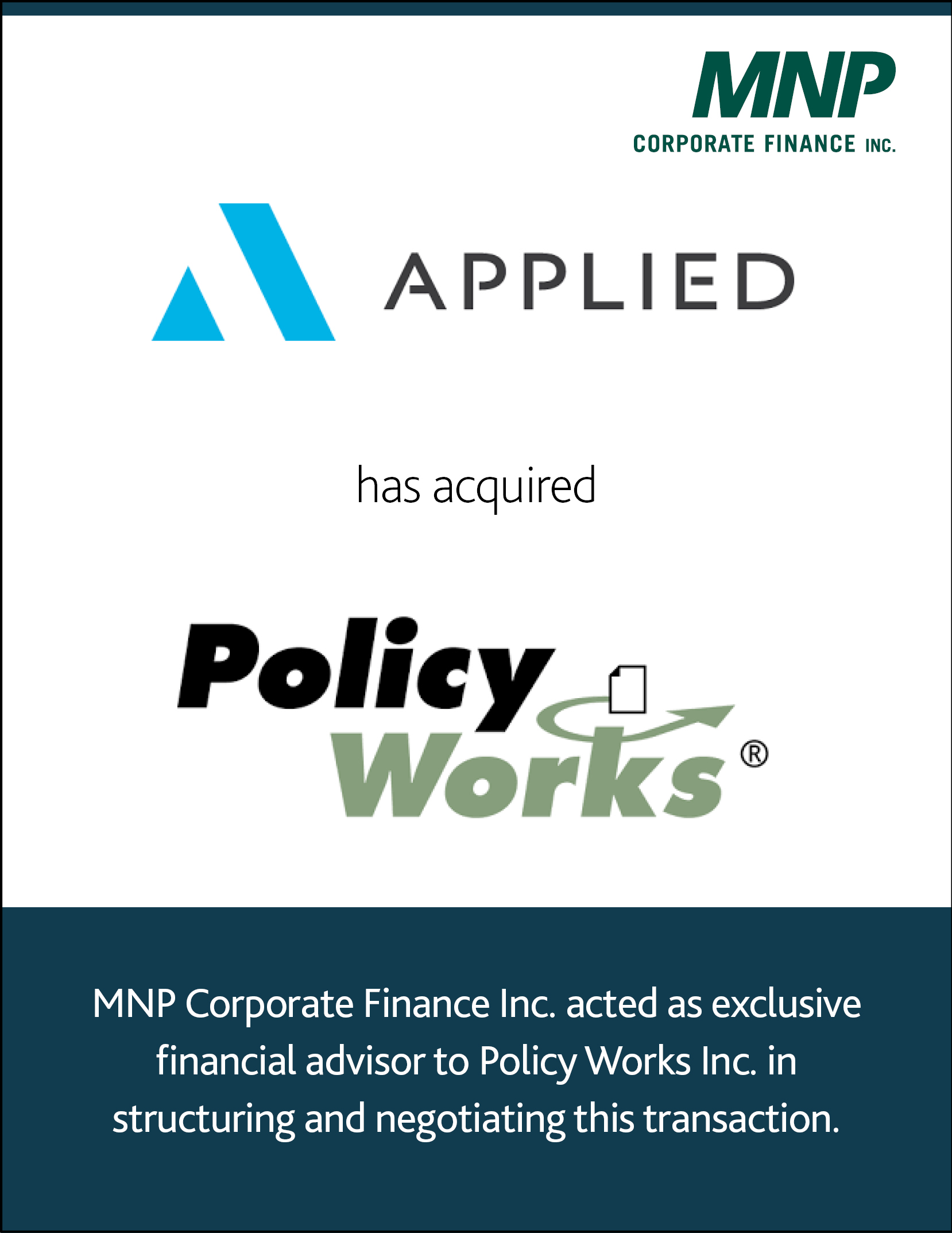 Applied Systems, Inc. has acquired Policy Works Inc.