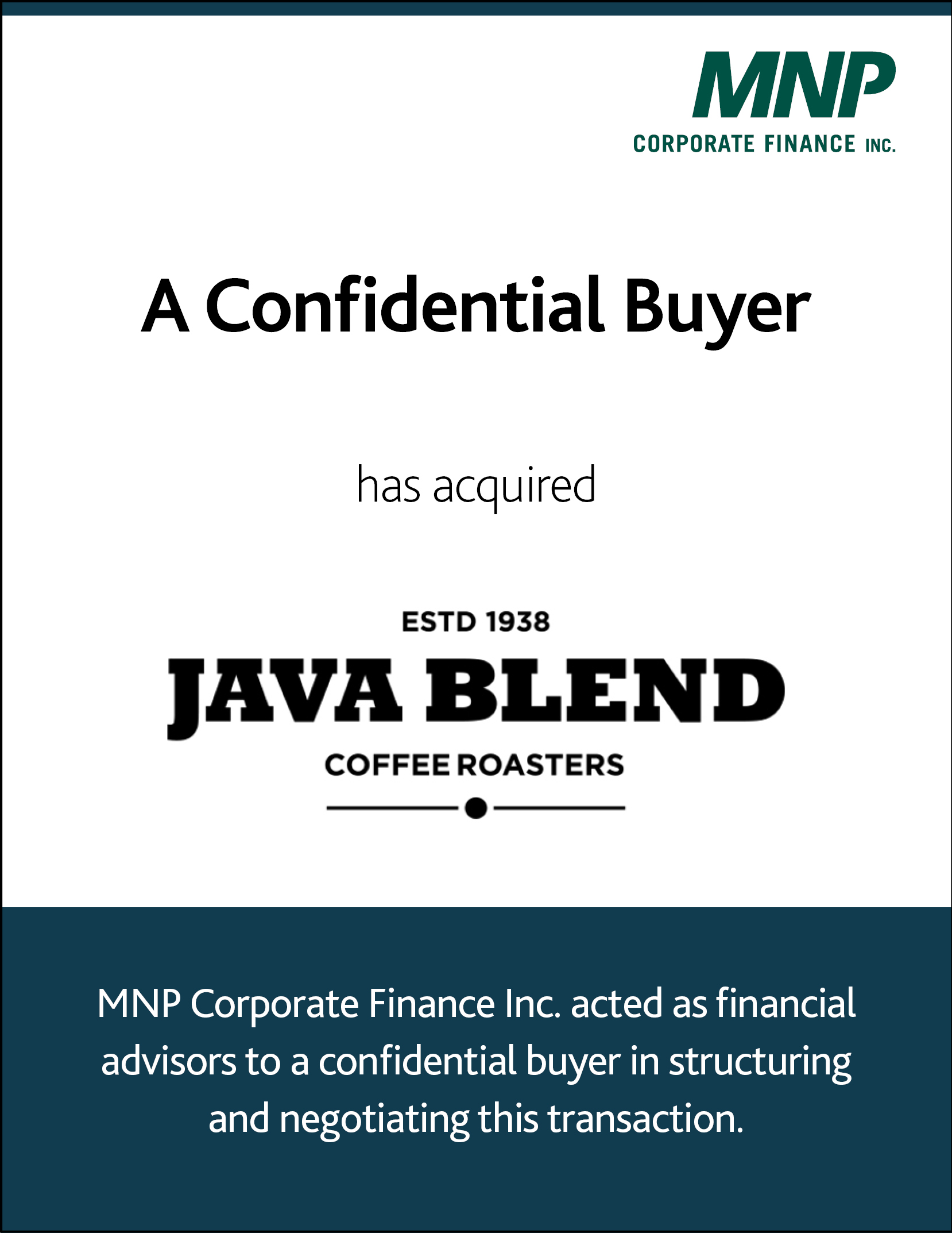 A Confidential Buyer has acquired Java Blend Coffee Roasters