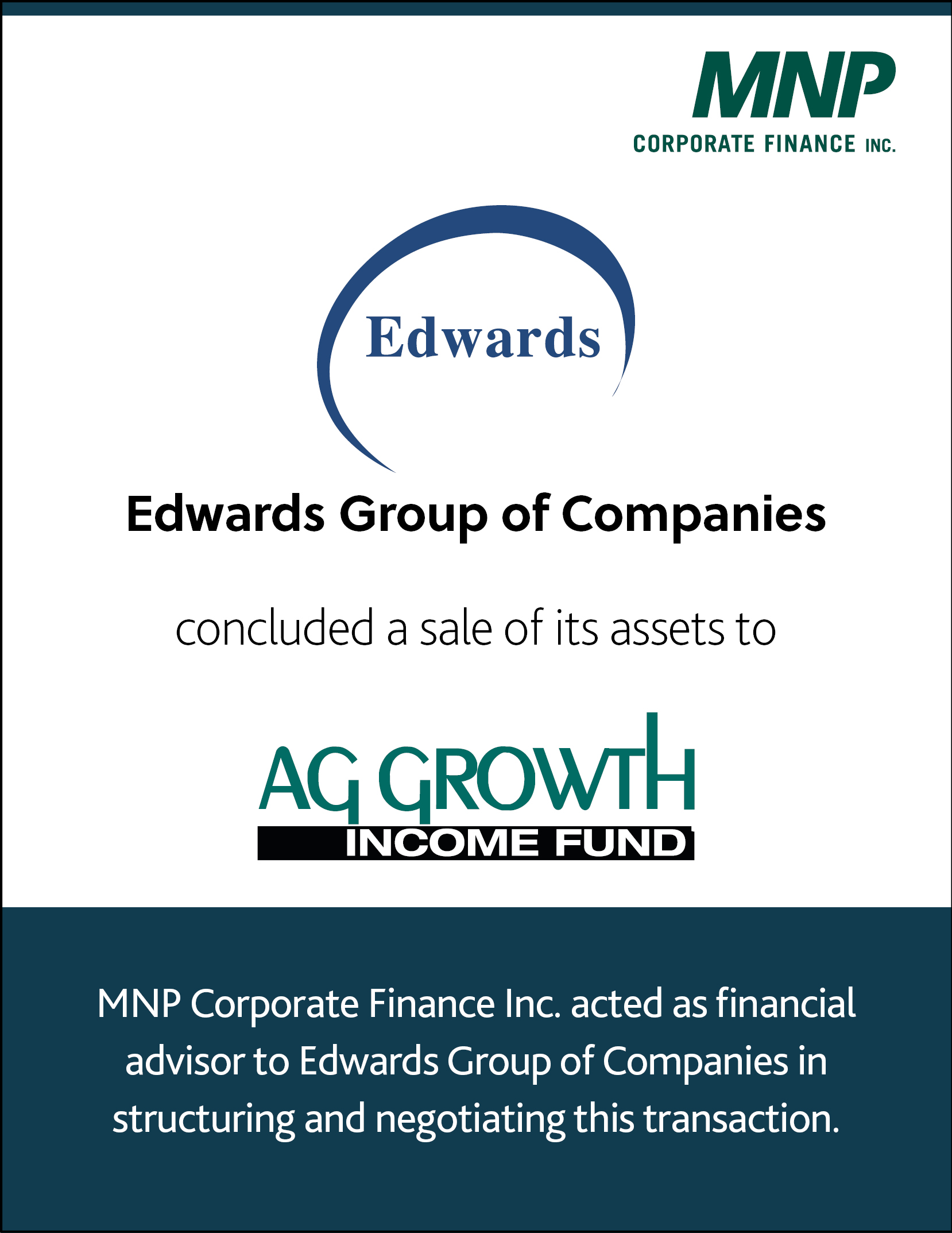 Edwards Group of Companies concluded a sale of its assets to Ag Growth Income Fund