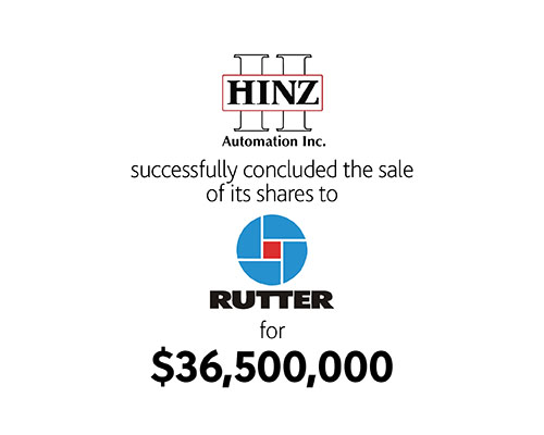 Hinz Automation Inc. successfully concluded the sale of its shares to Rutter for $36,500,000