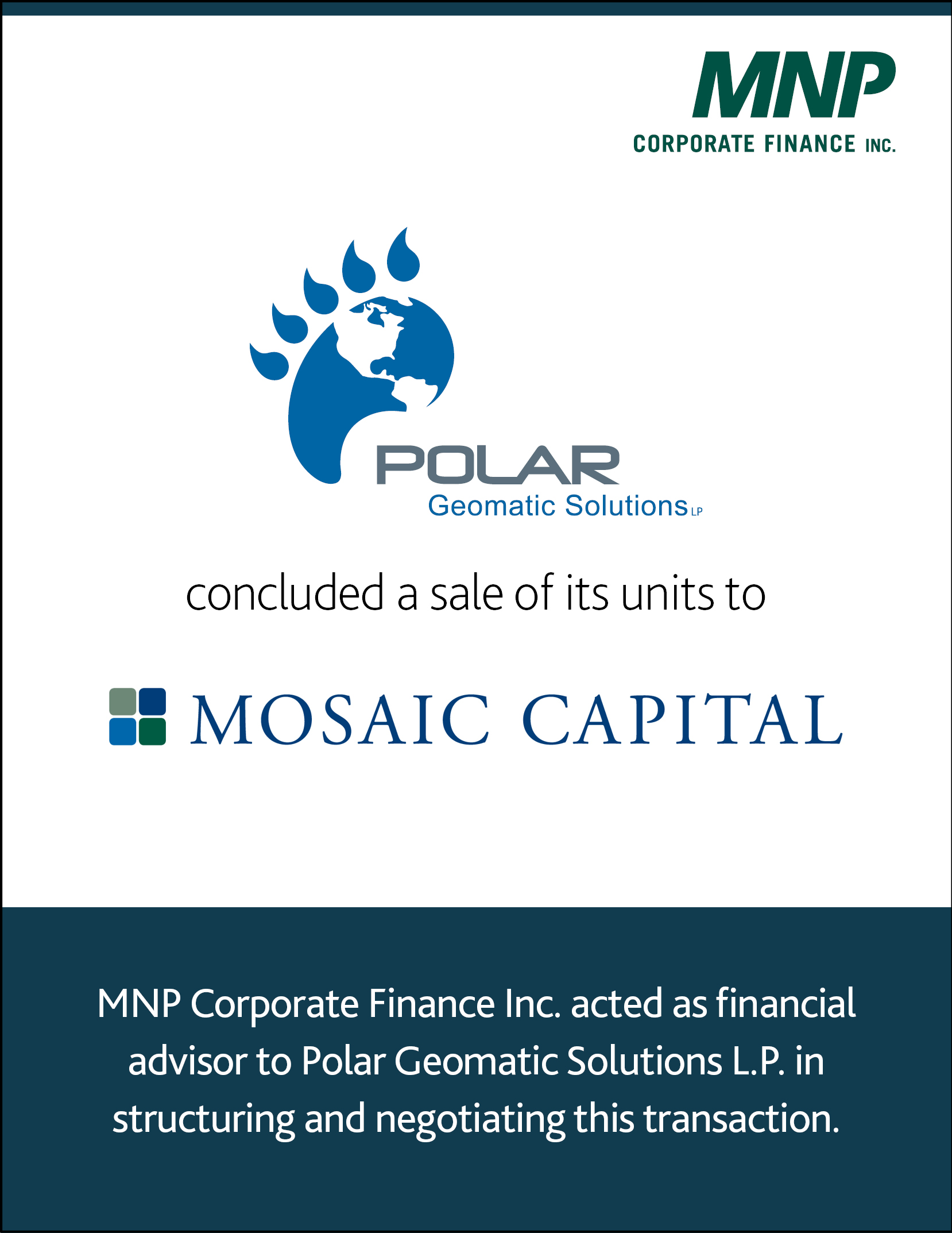 Polar Geomatic Solutions concluded a sale of its units to Mosaic Capital