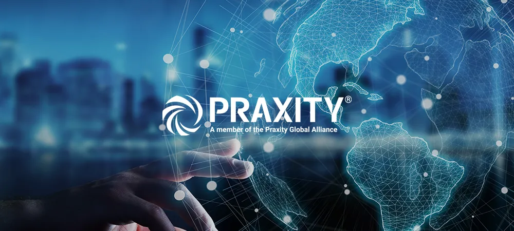 Praxity logo. A Member of the Praxity Global Alliance. A hand types on a laptop with a hollographic world overlayed.